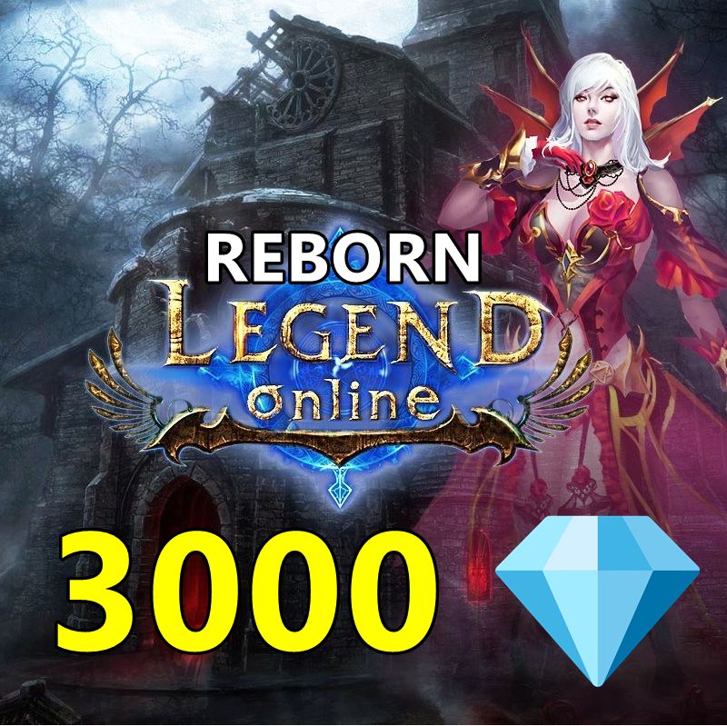 Legend Online Reborn 3000 + 300 Diamonds