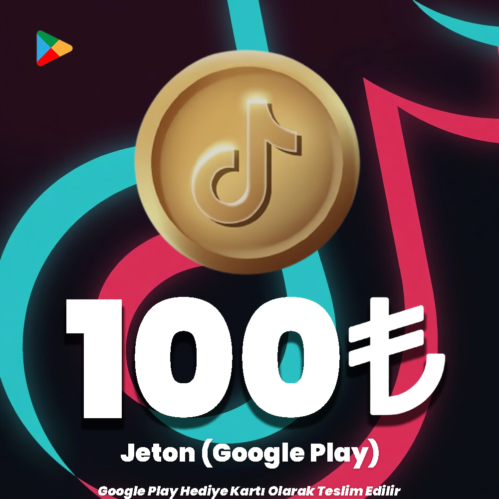 TikTok Google Play 100 TL Jeton