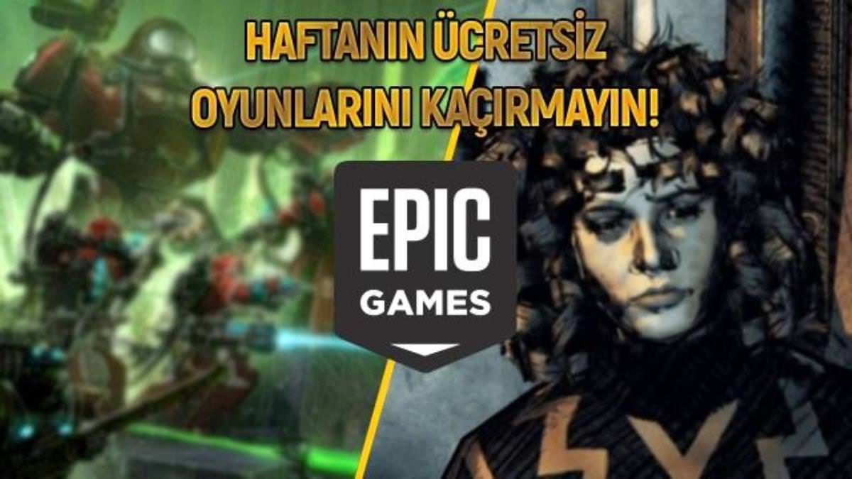 Epic Games'in ücretsiz oyunları belli oldu!
